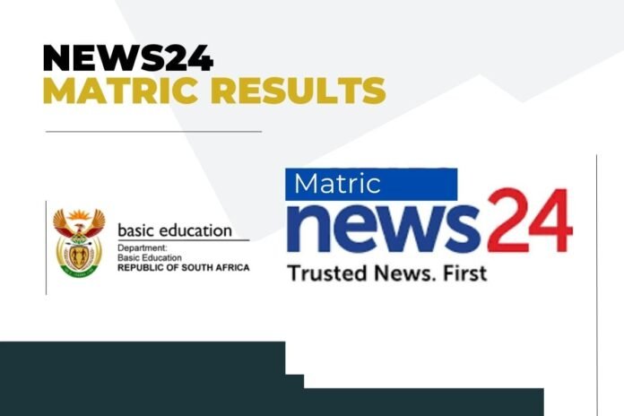 News24 Matric Results News24 Matric Results 2024 NSC Results Check here